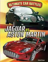 Jaguar vs. Aston Martin 1477790160 Book Cover