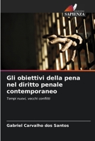 Gli obiettivi della pena nel diritto penale contemporaneo (Italian Edition) 6206442306 Book Cover