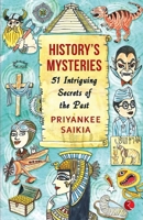 History's Mysteries 51 Intriguing Secrets of the Past 9389967945 Book Cover