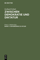 Von Bruning Zu Hitler: Der Wandel Des Politischen Systems in Deutschland 1930-1933 3110135256 Book Cover