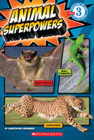 Animal Superpowers 0545415640 Book Cover