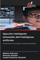 Specchio intelligente alimentato dall'intelligenza artificiale (Italian Edition) 6209710972 Book Cover