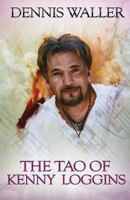 The Tao of Kenny Loggins 1482359715 Book Cover