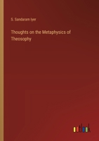 Thoughts on the Metaphysics of Theosophy 3385361540 Book Cover