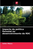 Impacto da política florestal no desenvolvimento da RDC 6204058401 Book Cover