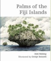 Palms of the Fiji Islands 9829047024 Book Cover