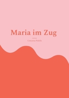 Maria im Zug: Leseheft Deutsch als Fremdsprache (German Edition) 3819262911 Book Cover