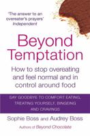 Beyond Temptation: How to stop overeating and feel normal and in control around food 0749957360 Book Cover