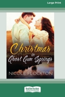 Christmas in Ghost Gum Springs (16pt Large Print Edition) 0369354818 Book Cover
