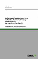 Lackschadenfreies Umlegen einer stehenden Kante am Fahrzeug (Unterweisung Karosseriemechaniker/-in) 3640528530 Book Cover