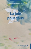 La joie pour tous (French Edition) B0DMCWL339 Book Cover