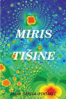 MIRIS TIŠINE 0359556302 Book Cover