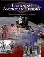 Learning American History: Critical Skills for the Survey Course 0882959204 Book Cover