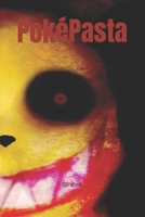 PokéPasta: La Grande Raccolta delle Creepypasta sui Pokémon null Book Cover