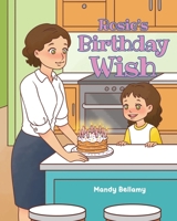 Rosie's Birthday Wish B0F4RYGKKP Book Cover