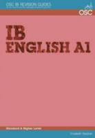 IB English A1 Standard and Higher Level (OSC IB Revision Guides for the International Baccalaureate Diploma) 1904534406 Book Cover