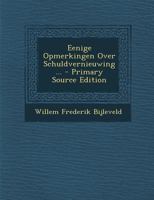 Eenige Opmerkingen Over Schuldvernieuwing 1293529516 Book Cover