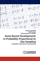 Some Recent Developments in Probability Proportional to Size Sampling: Probability Proportional to Size sampling 3838345118 Book Cover