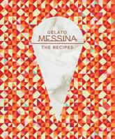 Gelato Messina: The Recipes 1742705154 Book Cover