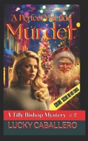 A Perfect Yuletide Murder: A Tilly Bishop Mystery 2 (THE TILLY BISHOP MYSTERIES) B0H7QSMS9D Book Cover