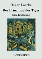 Der Prinz und der Tiger: Eine Erzählung 3743742721 Book Cover