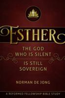 Esther The God Who Is Silent Is Still Sovereign B07MK5P7DD Book Cover
