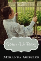 Where We Belong (Midwest Maidens #1) 0996561900 Book Cover