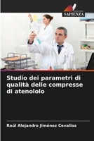 Studio dei parametri di qualità delle compresse di atenololo (Italian Edition) B0CK3K99MR Book Cover