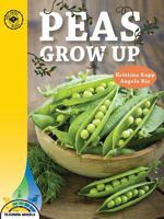 Peas Grow Up (Training Wheels) 1634372700 Book Cover