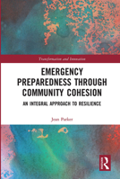 Emergency Preparedness through Community Cohesion: An Integral Approach to Resilience 0367730391 Book Cover