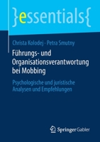 F�hrungs- Und Organisationsverantwortung Bei Mobbing: Psychologische Und Juristische Analysen Und Empfehlungen 3658295597 Book Cover