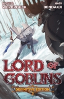 Lord of Goblins Vol. 3 Definitive Edition (Lord of Goblins B0CKVXP6C2 Book Cover