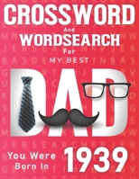 Born In 1939: Crossword And Word Search Book: Large Print Puzzles for Dad B09SBYCMD6 Book Cover