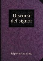 Discorsi del Signor 5518941935 Book Cover
