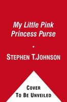 My Little Pink Princess Purse 1416979794 Book Cover