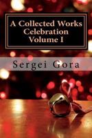 A Collected Works Celebration Volume I: Russian edition 1519435509 Book Cover