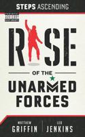 Steps Ascending: Rise of the Unarmed Forces 0999293788 Book Cover