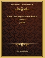Uber Convergenz Unendlicher Reihen 1162305797 Book Cover
