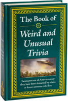 The Book of Weird and Unusual Trivia 1450871453 Book Cover