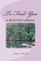 To Find You 1494985624 Book Cover