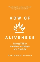 Vow of Aliveness 1966956053 Book Cover