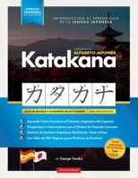 Aprender el Alfabeto Japonés - Katakana, para Principiantes: Guía de Estudio Fácil, Paso a Paso, y Libro de Práctica de Escritura. Aprende Japonés y ... y Tablas) 183849555X Book Cover