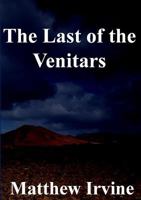 The Last of the Venitars 1447830482 Book Cover