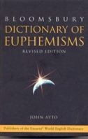 Dictionary of Euphemisms (Bloomsbury Reference) 074755045X Book Cover