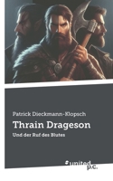 Thrain Drageson: Und der Ruf des Blutes (German Edition) 3710317142 Book Cover
