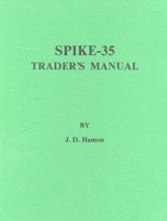 The Spike-35 Trader's Manual 0930233662 Book Cover