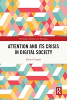 Attention and Its Crisis in Digital Society 103212640X Book Cover