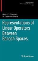 Representations of Linear Operators Between Banach Spaces 3034806418 Book Cover