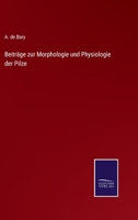 Beitr�ge zur Morphologie und Physiologie der Pilze 3743647567 Book Cover