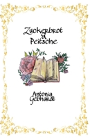 Zuckerbrot & Peitsche (German Edition) B08C4GHB65 Book Cover